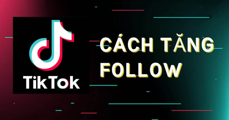 Hướng Dẫn Tăng Follower TikTok Nhanh Chóng – Mẹo Thực Chiến Năm 2025